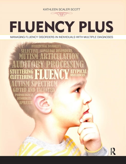 Fluency Plus - Managing Fluency Disorders in Individuals With Multiple Diagnoses