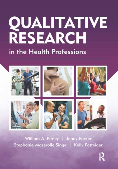 Qualitative Research in the Health Professions
