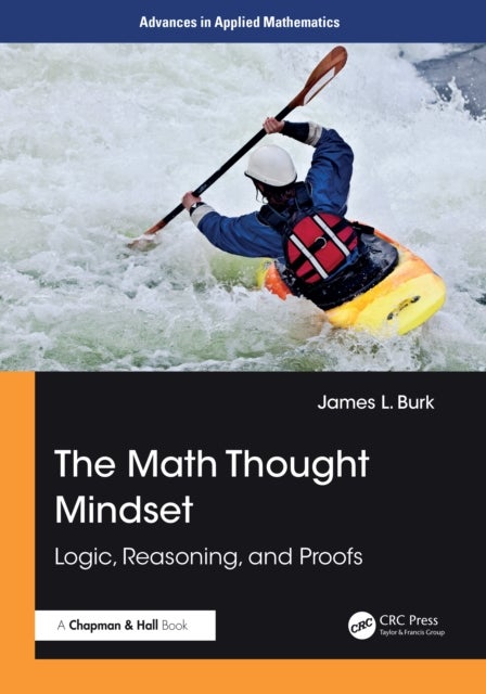 The Math Thought Mindset - Logic, Reasoning, and Proofs