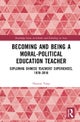 Becoming and Being a Moral-Political Education Teacher