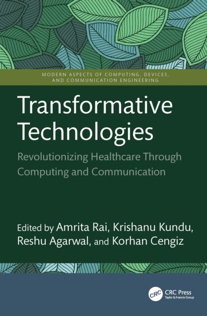 Transformative Technologies - Revolutionizing Healthcare Through Computing and Communication