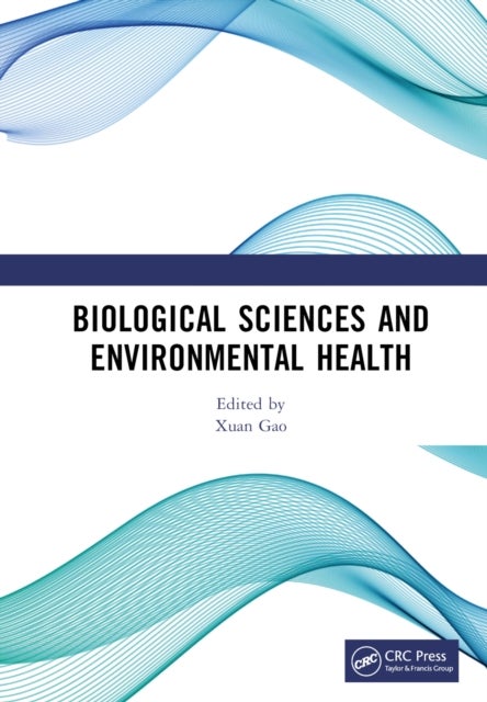 Biological Sciences and Environmental Health - International Conference on Frontiers of Biological Sciences and Environmental Health (FBSEH 2023), November 3-5, 2023, Singapore