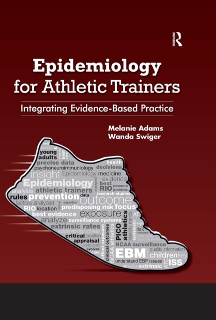 Epidemiology for Athletic Trainers - Integrating Evidence-Based Practice