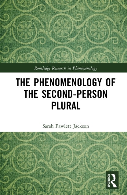 The Phenomenology of the Second-Person Plural