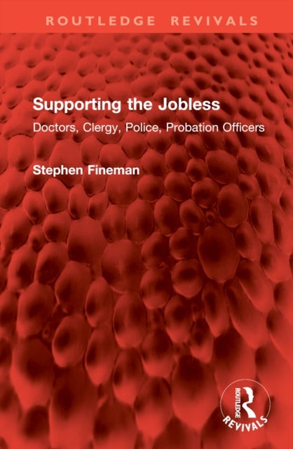 Supporting the Jobless - Doctors, Clergy, Police, Probation Officers