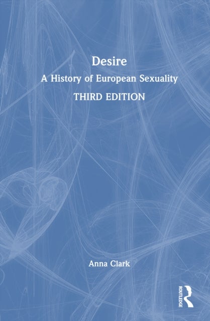 Desire - A History of European Sexuality