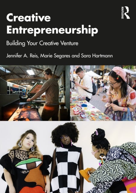 Creative Entrepreneurship - Building Your Creative Venture
