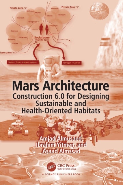 Mars Architecture - Construction 6.0 for Designing Sustainable and Health-Oriented Habitats