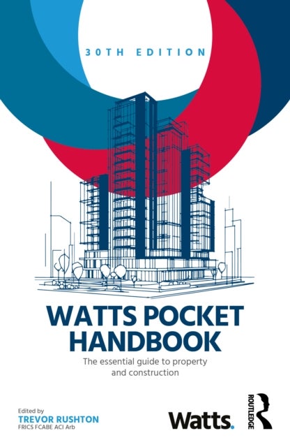 Watts Pocket Handbook - The Essential Guide to Property and Construction