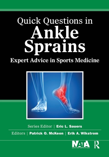 Quick Questions in Ankle Sprains - Expert Advice in Sports Medicine