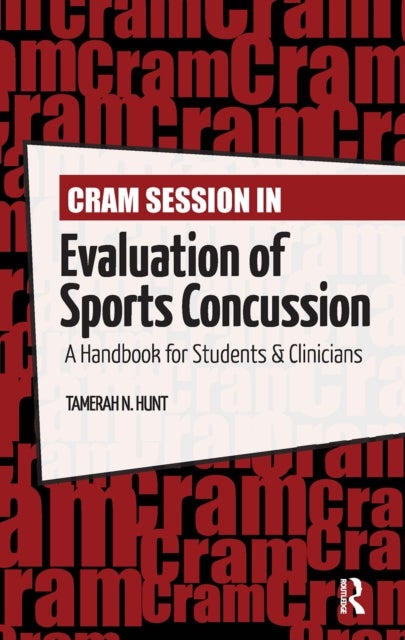Cram Session in Evaluation of Sports Concussion - A Handbook for Students & Clinicians