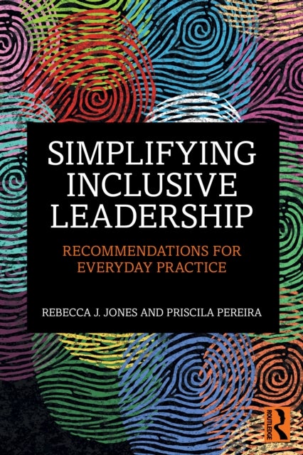 Simplifying Inclusive Leadership - Recommendations for Everyday Practice