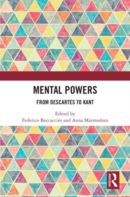 Mental Powers - From Descartes to Kant