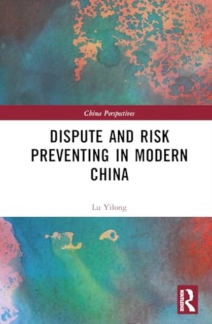 Dispute and Risk Preventing in Modern China