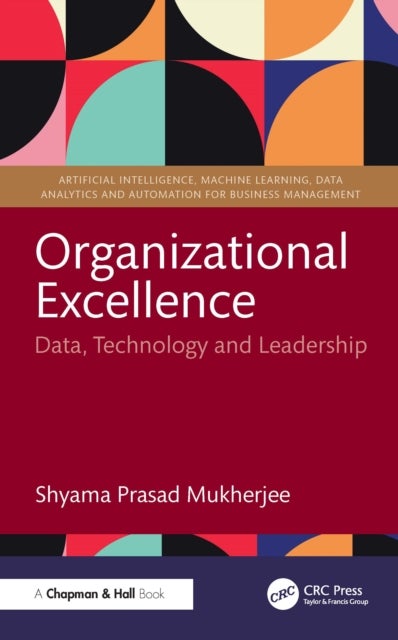 Organizational Excellence - Data, Technology and Leadership