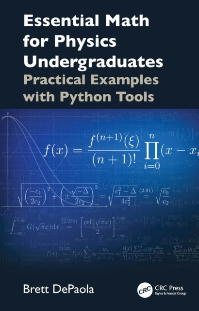 Essential Math for Physics Undergraduates - Practical Examples with Python Tools