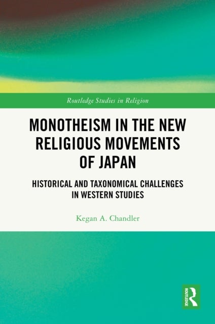Monotheism in the New Religious Movements of Japan - Historical and Taxonomical Challenges in Western Studies