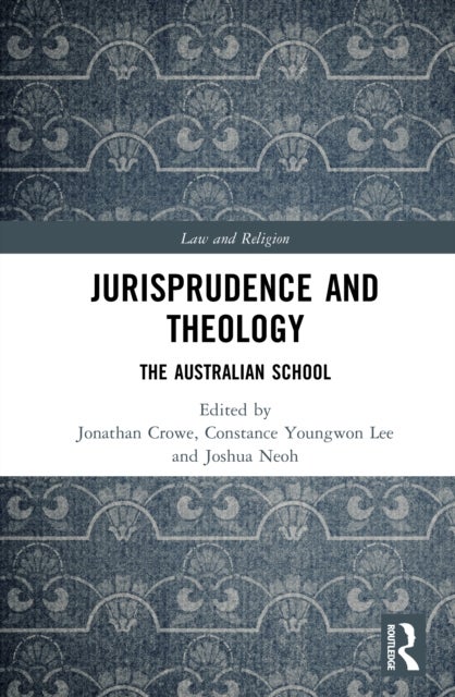 Jurisprudence and Theology - The Australian School