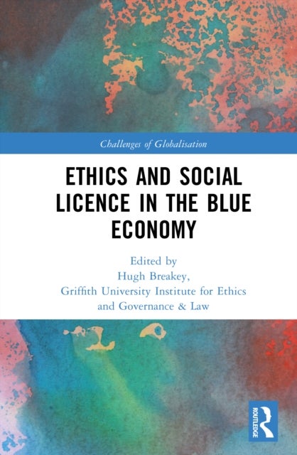 Ethics and Social Licence in the Blue Economy