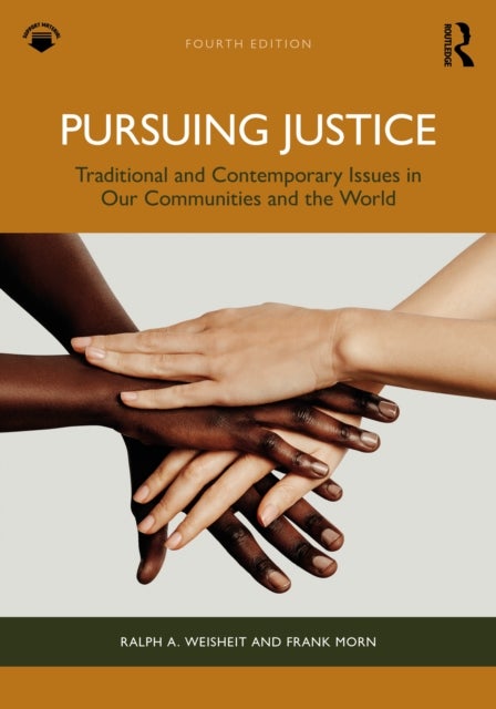 Pursuing Justice - Traditional and Contemporary Issues in Our Communities and the World