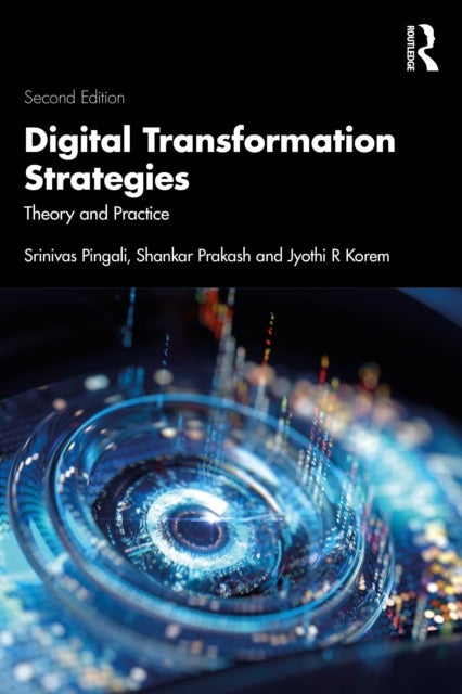 Digital Transformation Strategies - Theory and Practice