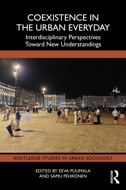 Coexistence in the Urban Everyday - Interdisciplinary Perspectives Toward New Understandings