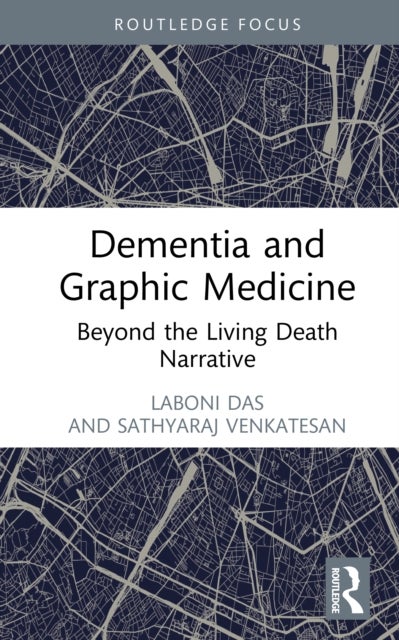 Dementia and Graphic Medicine - Beyond the Living Death Narrative