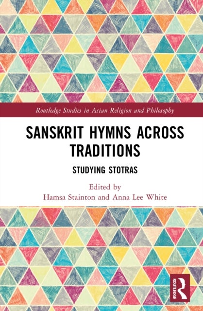 Sanskrit Hymns Across Traditions - Studying Stotras