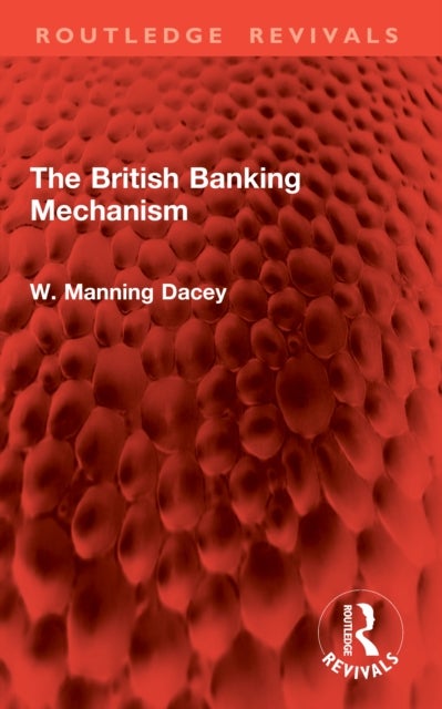 The British Banking Mechanism