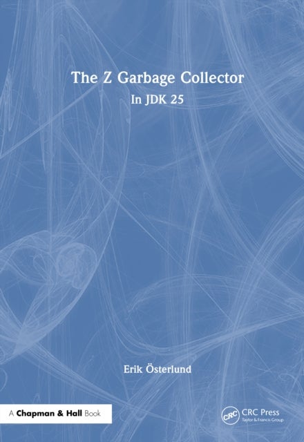 The Z Garbage Collector - In JDK 25