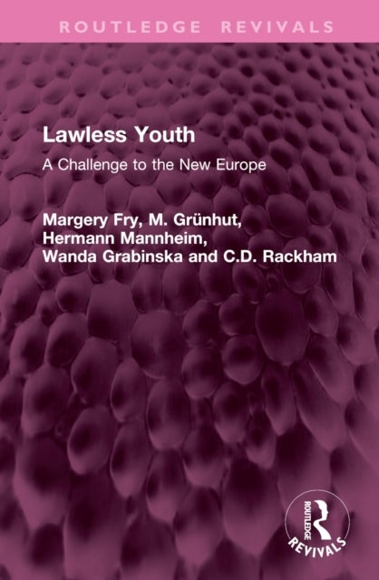 Lawless Youth - A Challenge to the New Europe