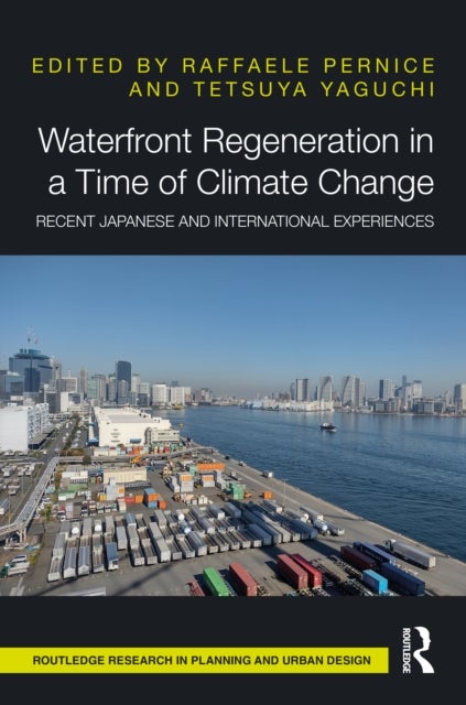Waterfront Regeneration in a Time of Climate Change - Recent Japanese and International Experiences