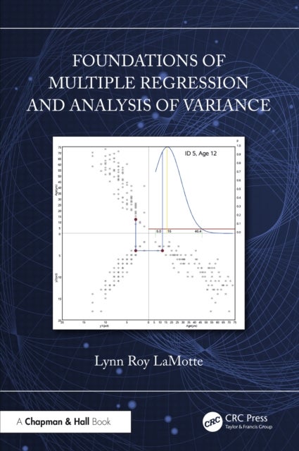 Foundations of Multiple Regression and Analysis of Variance