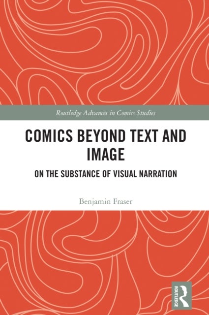 Comics Beyond Text and Image - On the Substance of Visual Narration