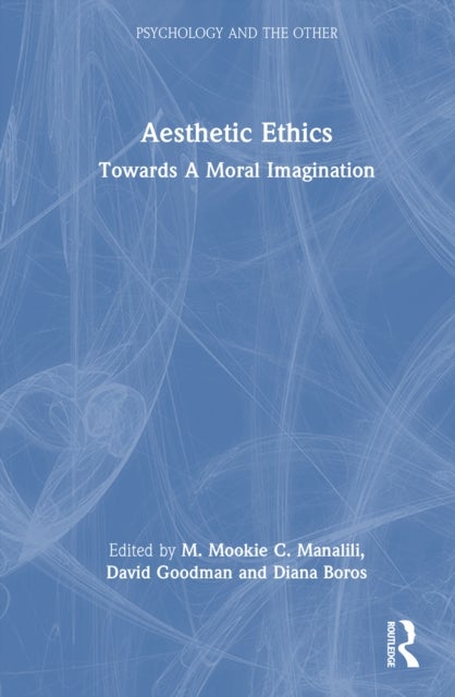 Aesthetic Ethics - Towards A Moral Imagination