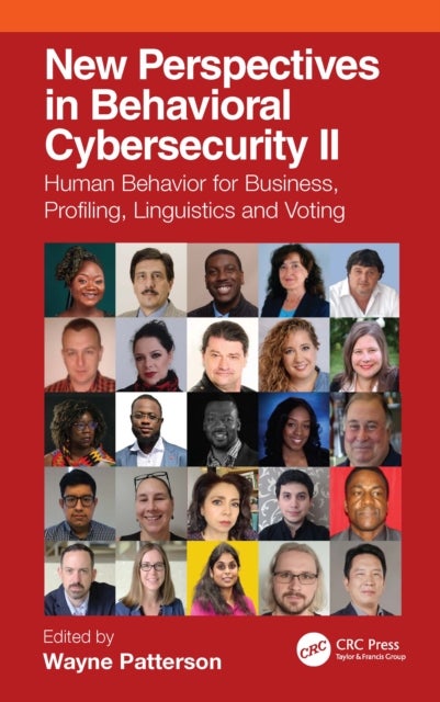 New Perspectives in Behavioral Cybersecurity II - Human Behavior for Business, Profiling, Linguistics and Voting