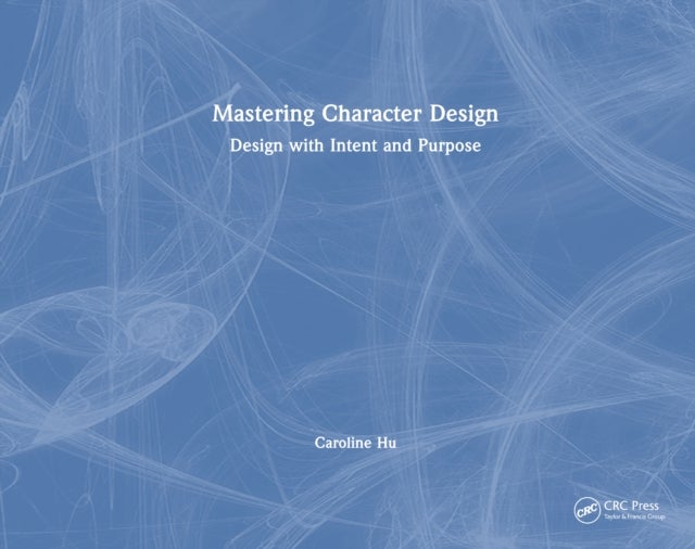 Mastering Character Design - Design with Intent and Purpose