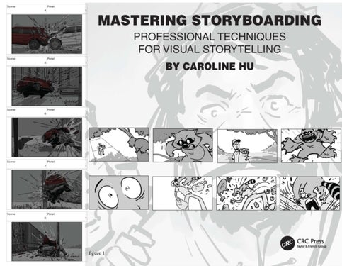 Mastering Storyboarding - Professional Techniques for Visual Storytelling