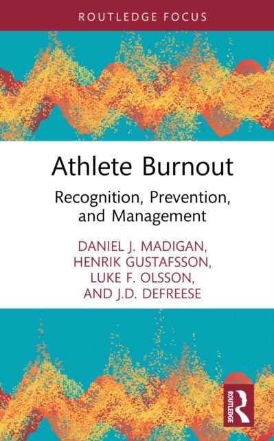 Athlete Burnout - Recognition, Prevention, and Management
