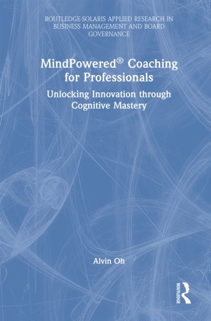 MindPowered? Coaching for Professionals - Unlocking Innovation through Cognitive Mastery