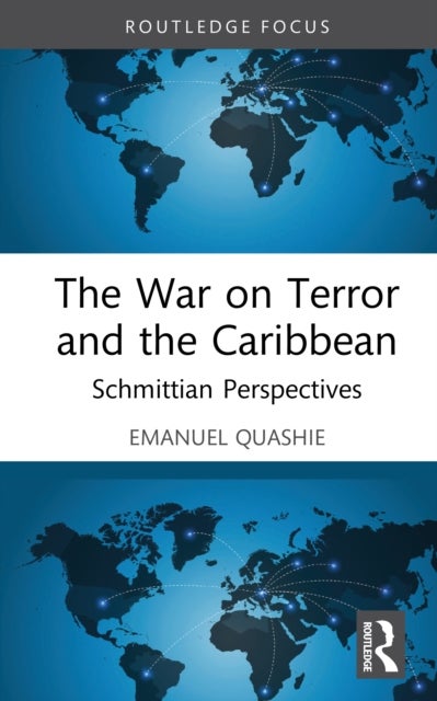 The War on Terror and the Caribbean - Schmittian Perspectives