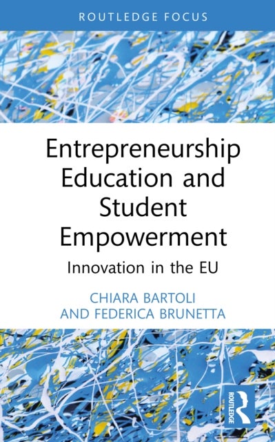 Entrepreneurship Education and Student Empowerment - Innovation in the EU
