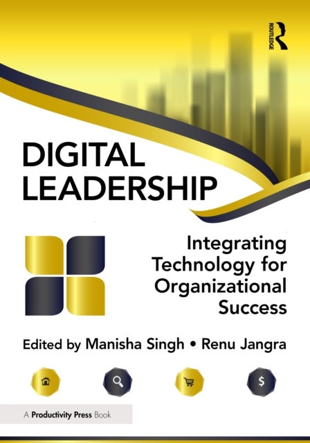 Digital Leadership - Integrating Technology for Organizational Success