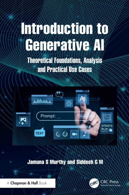 Introduction to Generative AI - Theoretical Foundations, Analysis and Practical Use Cases