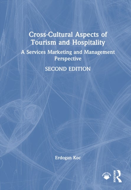 Cross-Cultural Aspects of Tourism and Hospitality - A Services Marketing and Management Perspective
