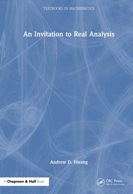An Invitation to Real Analysis