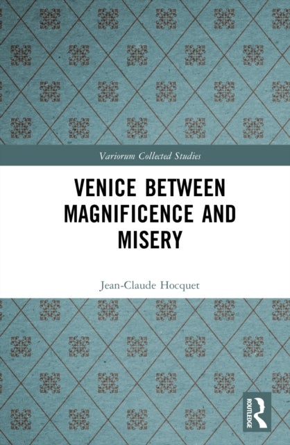 Venice Between Magnificence and Misery
