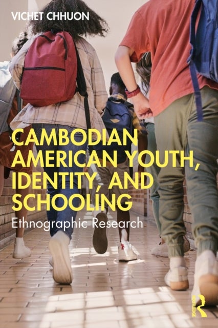 Cambodian American Youth, Identity, and Schooling - Ethnographic Research