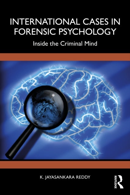 International Cases in Forensic Psychology - Inside the Criminal Mind