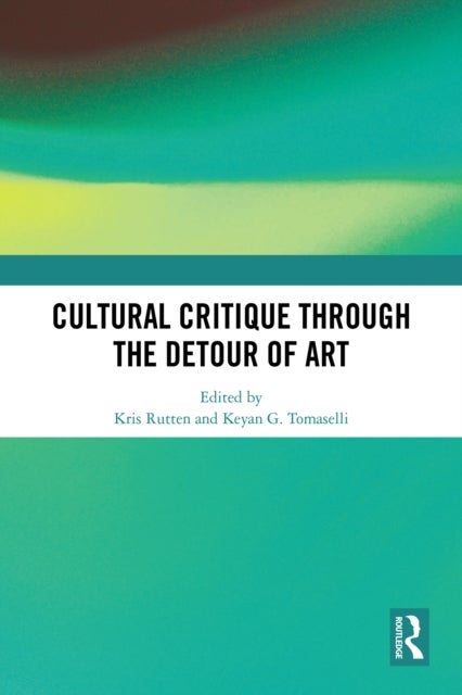 Cultural Critique Through the Detour of Art